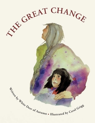The Great Change by Horn, Gabriel White Deer of Autumn
