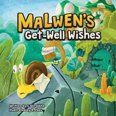 Malwen's Get Well Wishes by Géraldine, C.