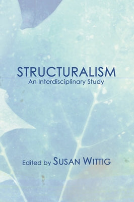 Structuralism by Wittig, Susan