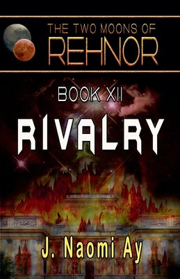 Rivalry by Ay, J. Naomi