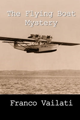 The Flying Boat Mystery by Longo, Igor