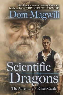Scientific Dragons: The Adventure of Ensun Castle by Magwili, Dom