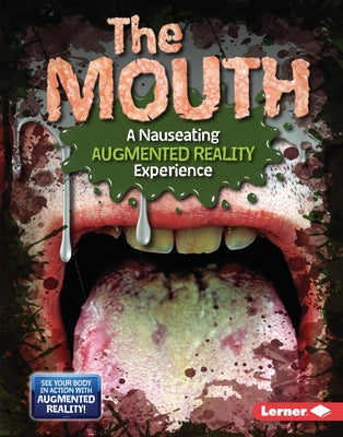 The Mouth (a Nauseating Augmented Reality Experience) by Leed, Percy