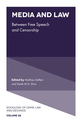 Media and Law: Between Free Speech and Censorship by Deflem, Mathieu
