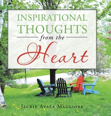 Inspirational Thoughts from the Heart by Maggiore, Jackie Ayala