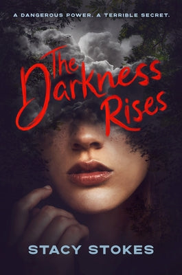 The Darkness Rises by Stokes, Stacy