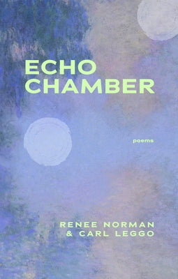 Echo Chamber by Norman, Renee