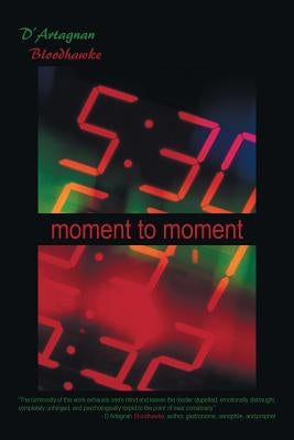 Moment to Moment by Bloodhawke, D'Artagnan
