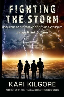 Fighting the Storm by Kilgore, Kari