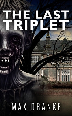 The Last Triplet by Dranke, Max