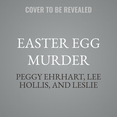 Easter Egg Murder by Hollis, Lee