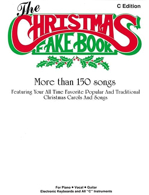 The Christmas Fake Book: C Edition by Alfred Music