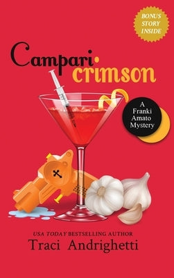 Campari Crimson: A Private Investigator Comedy Mystery by Andrighetti, Traci