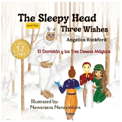 The Sleepy Head and The Three Wishes: Embracing Diversity, Friendship, Teamwork, Generosity and Inclusion. by Rockford, Angelica