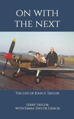 On with the Next by Taylor, Terry
