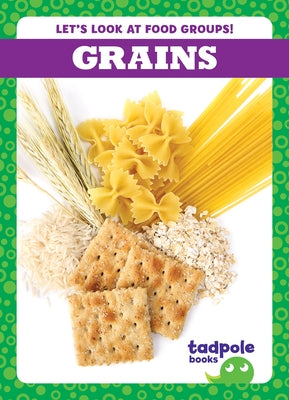 Grains by Gleisner, Jenna Lee
