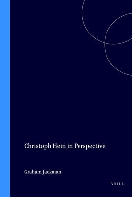 Christoph Hein in Perspective by Jackman, Graham