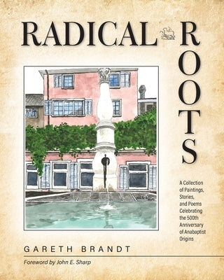 Radical Roots by Brandt, Gareth