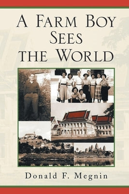 A Farm Boy Sees the World by Megnin, Donald