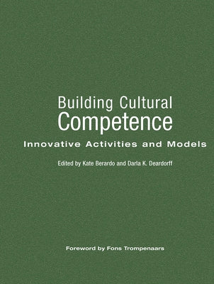 Building Cultural Competence: Innovative Activities and Models by Deardorff, Darla K.