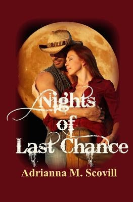 Nights of Last Chance by Scovill, Adrianna M.
