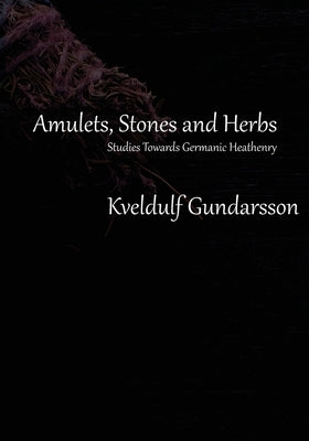 Amulets by Gundarsson, Kveldulf