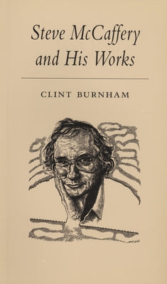 Steve McCaffrey and His Works by Burnham, Clint