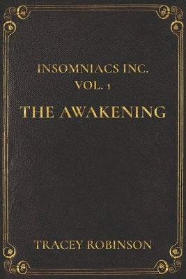 Insomniacs Inc: The Awakening by Robinson, Tracey
