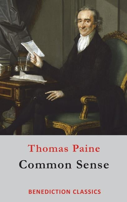 Common Sense by Paine, Thomas