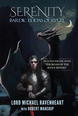 Serenity: Bardic Eddas of Ry'gel by Ravenheart, Lord Michael
