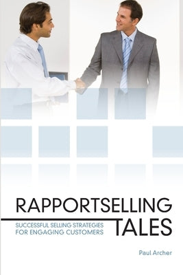 Rapportselling Tales by Archer, Paul