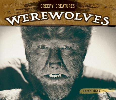 Werewolves by Tieck, Sarah
