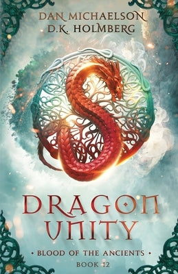 Dragon Unity by Holmberg, D. K.