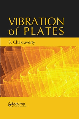 Vibration of Plates by Chakraverty, Snehashish