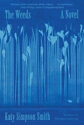 The Weeds by Smith, Katy Simpson