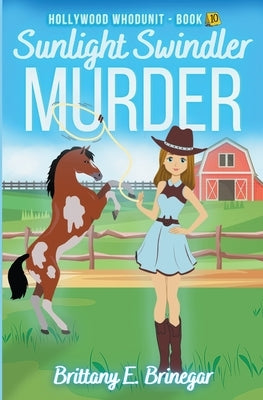 Sunlight Swindler Murder by Brinegar, Brittany E.
