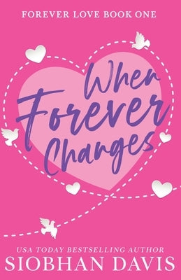 When Forever Changes by Davis, Siobhan