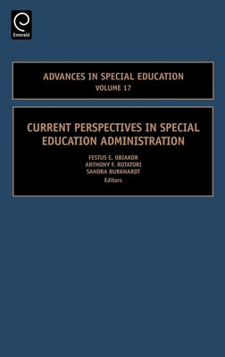 Current Perspectives in Special Education Administration by Obiakor, Festus E.
