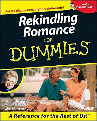 Rekindling Romance for Dummies. by Westheimer, Ruth K.