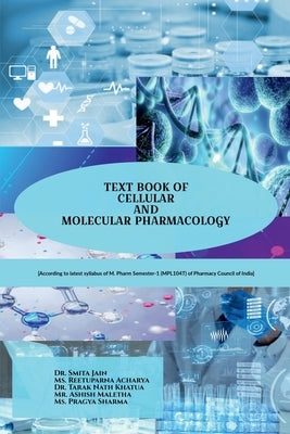 Text Book of Cellular and Molecular Pharmacology by Dr Smita Jain