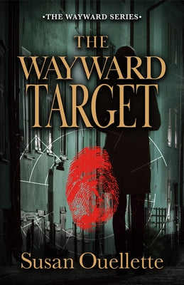 The Wayward Target: Volume 3 by Ouellette, Susan