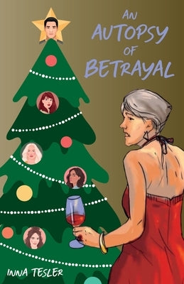 An Autopsy of Betrayal by Tesler, Inna