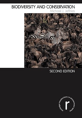 Biodiversity and Conservation by Jeffries, Michael J.