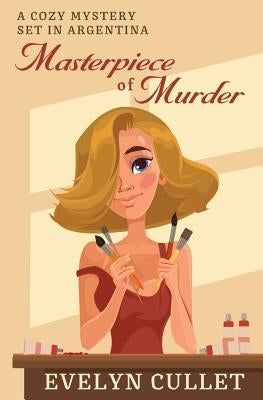 Masterpiece of Murder: A Charlotte Ross Mystery by Cullet, Evelyn
