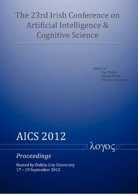 The 23rd Irish Conference on Artificial Intelligence & Cognitive Science by Walshe, Ray