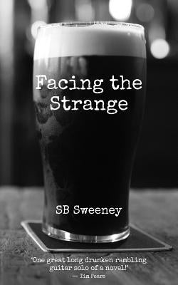 Facing the Strange by Sweeney, s. B.
