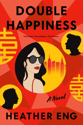 Double Happiness by Eng, Heather