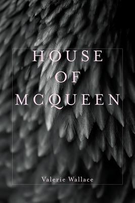 House of McQueen by Wallace, Valerie