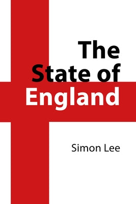 The State of England by Lee, Simon