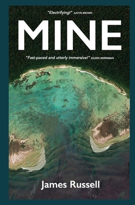 Mine by Russell, James